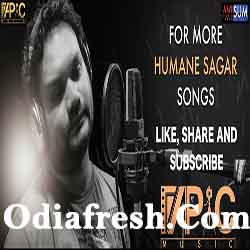 Bhala Tike Pa (Humane Sagar) New Odia Album Song